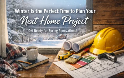 Winter Is the Perfect Time to Plan Your Next Home Project